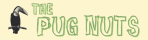 The Pug Nuts
